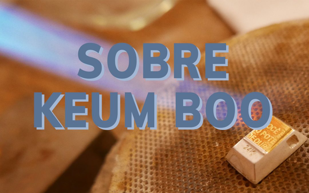 KEUM BOO, O CASAMENTO DA PRATA E OURO