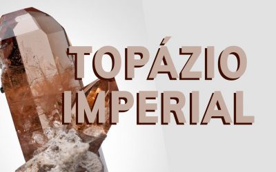 Topázio Imperial: Uma usina de energia mineral