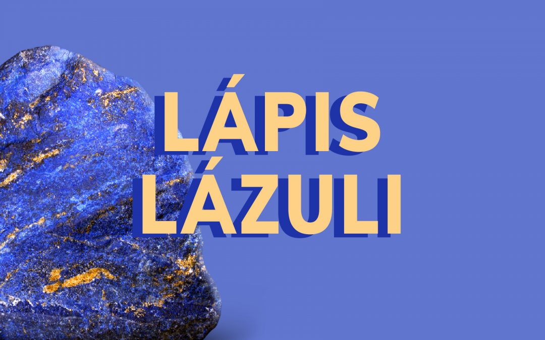 LÁPIS LÁZULI, A PEDRA DA SABEDORIA